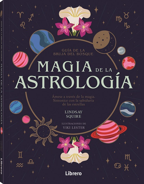 Magia de la Astrología. Guía de la Bruja del Bosque.