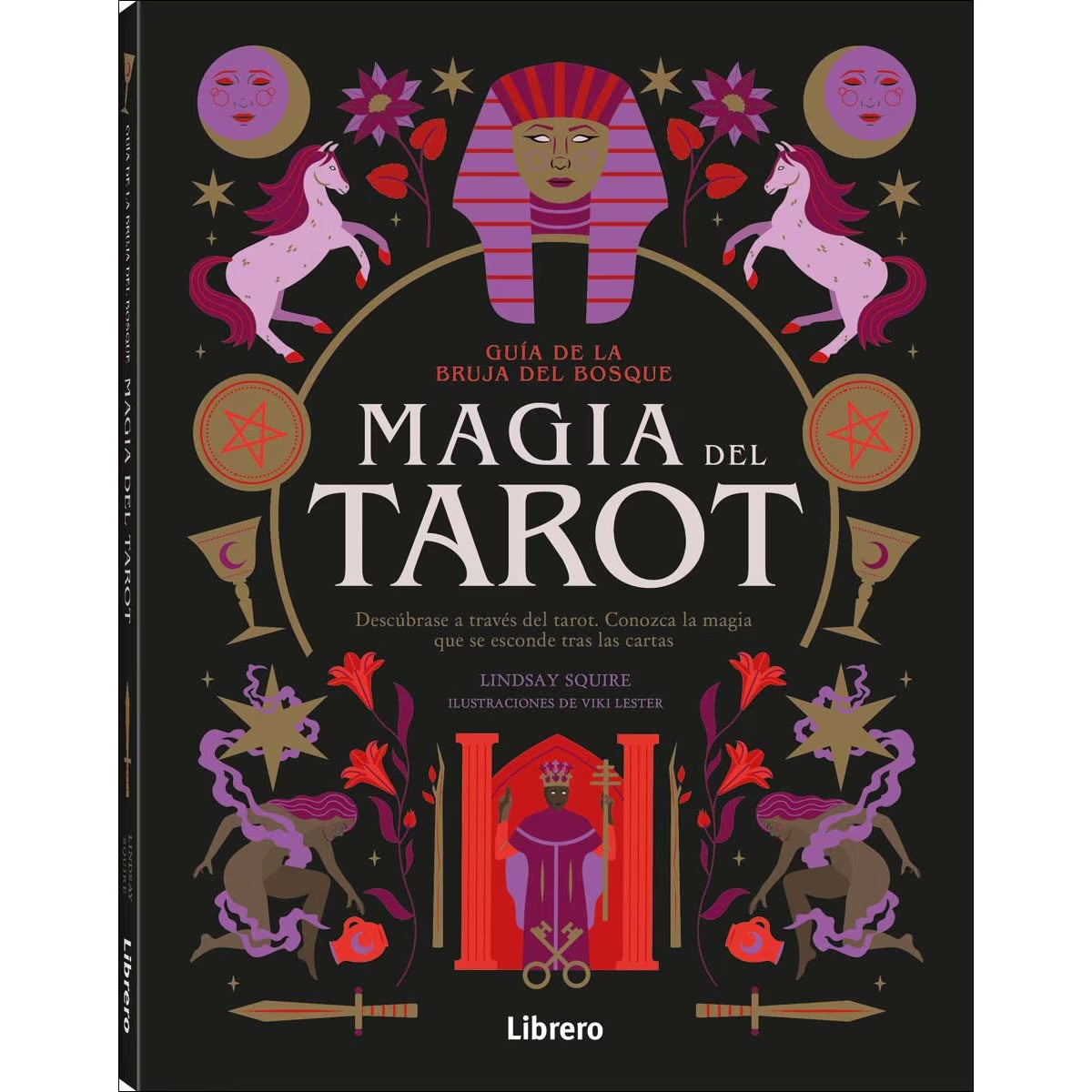 Magia del Tarot. Guía de la Bruja del Bosque
